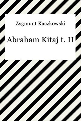 Okładka:Abraham Kitaj t. II 