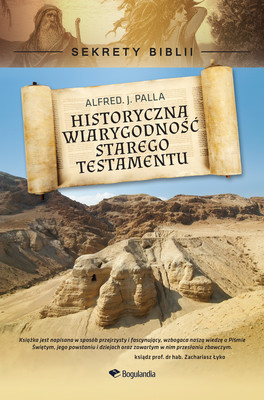 Okładka:Sekrety Biblii - Historyczna wiarygodność Starego Testamentu 