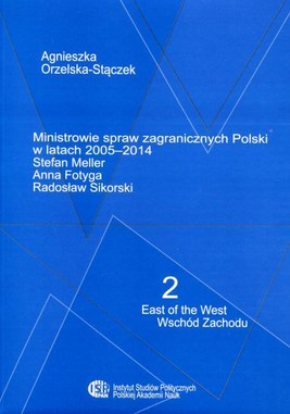 Okładka:Ministrowie spraw zagranicznych Polski w latach 2005-2014 