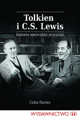 Okładka:Tolkien i C. S. Lewis. Historia niezwykłej przyjaźni 
