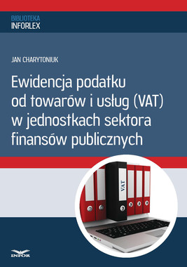 Okładka:Ewidencja podatku od towarów i usług w jednostkach sektora finansów publicznych (PDF) 