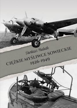 Okładka:Ciężkie myśliwce sowieckie 1926-1949 
