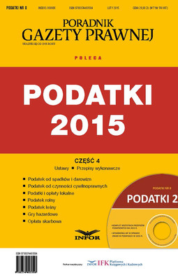Okładka:Podatki 2015 cz.4 - Podatki od spadków i darowizn, PCC, Podatki i opłaty lokalne 