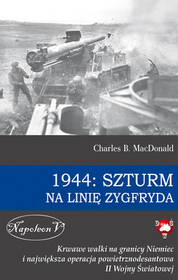 Okładka:1944: Szturm na linię Zygfryda 