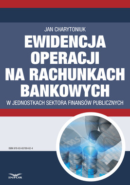 Okładka:Ewidencja operacji na rachunkach bankowych w jednostkach sektora finansów publicznych 