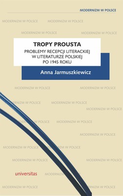 Okładka:Tropy Prousta. Problemy recepcji literackiej w literaturze polskiej po 1945 roku 