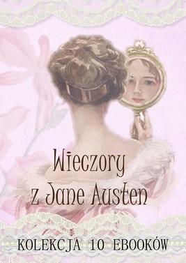 Okładka:Wieczory z Jane Austen. 10 EBOOKÓW 