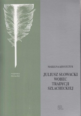 Okładka:Słowacki wobec tradycji szlacheckiej 