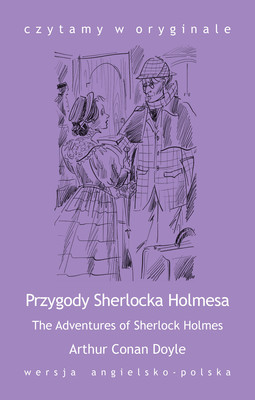 Okładka:The Adventures of Sherlock Holmes. Przygody Sherlocka Holmesa 