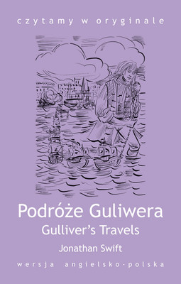 Okładka:Gullivers Travels. Podróże Guliwera 