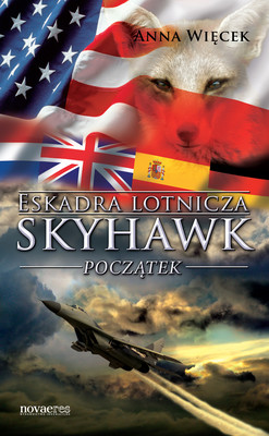 Okładka:Eskadra lotnicza Skyhawk - Początek 