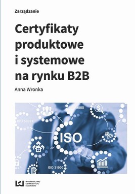 Okładka:Certyfikaty produktowe i systemowe na rynku B2B 