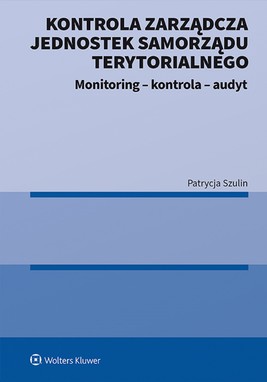 Okładka:Kontrola zarządcza jednostek samorządu terytorialnego. Monitoring - kontrola - audyt (pdf) 