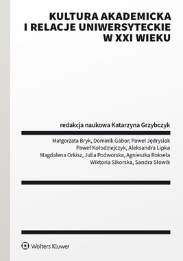 Okładka:Kultura akademicka i relacje uniwersyteckie w XXI wieku (pdf) 