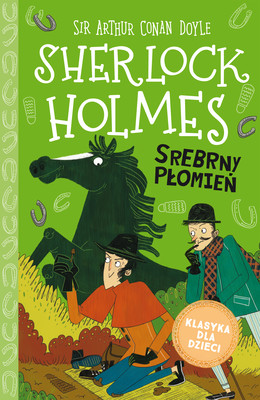 Okładka:Klasyka dla dzieci. Sherlock Holmes. Srebrny Płomień 