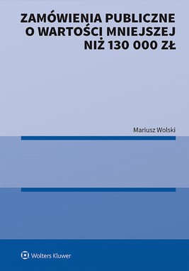 Okładka:Zamówienia publiczne o wartości mniejszej niż 130 000 zł (pdf) 