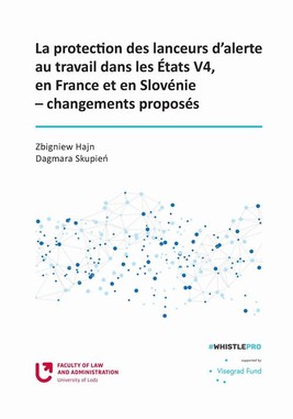 Okładka:La protection des lanceurs d\'alerte au travail dans les Etats V4, en France et en Slovénie – changements proposés 