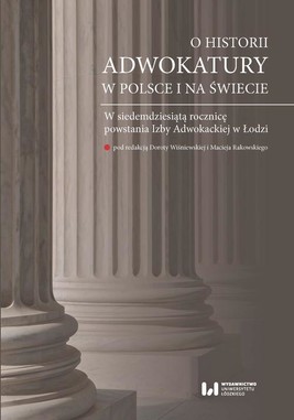 Okładka:O historii adwokatury w Polsce i na świecie 
