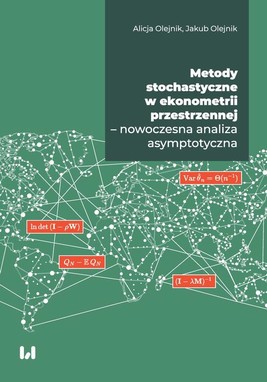 Okładka:Metody stochastyczne w ekonometrii przestrzennej – nowoczesna analiza asymptotyczna 