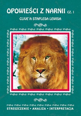 Okładka:Opowieści z Narnii Część 1 Clive'a Staplesa Lewisa 