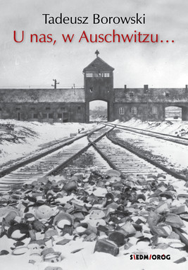 Okładka:U nas, w Auschwitzu… 