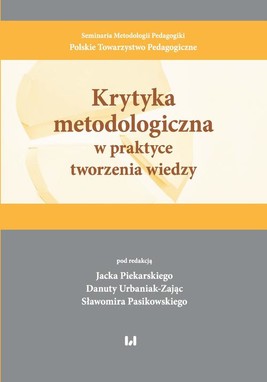 Okładka:Krytyka metodologiczna w praktyce tworzenia wiedzy 