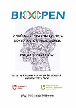 Okładka:V Ogólnopolska Konferencja Doktorantów Nauk o Życiu - BioOpen. Księga Abstraktów 
