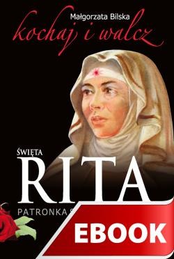 Okładka:Święta Rita patronka spraw trudnych i beznadziejnych 