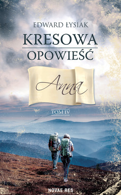 Okładka:Kresowa opowieść tom IV. Anna 