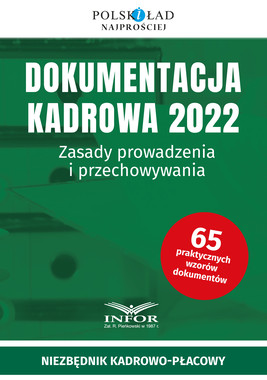 Okładka:Dokumentacja Kadrowa 2022. Zasady prowadzenia i przechowywania 