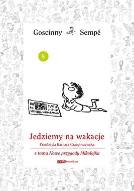 Okładka:Jedziemy na wakacje  z tomu Nowe przygody Mikołajka. Minibook 