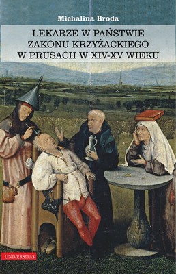 Okładka:Lekarze w państwie zakonu krzyżackiego w Prusach w XIV–XV wieku 