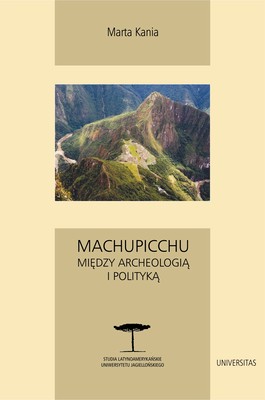 Okładka:Machupicchu. Między archeologią i polityką 