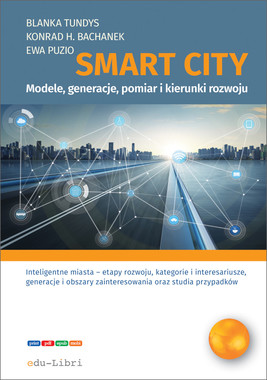 Okładka:Smart City – modele, generacje, pomiar i kierunki rozwoju 
