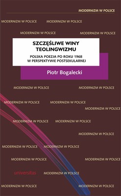 Okładka:Szczęśliwe winy teolingwizmu. Polska poezja po roku 1968 w perspektywie postsekularnej 