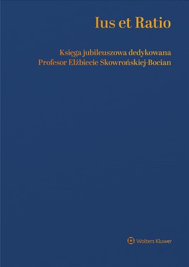 Okładka:Ius et Ratio. Księga Jubileuszowa dedykowana Profesor Elżbiecie Skowrońskiej-Bocian (pdf) 