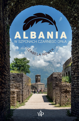 Okładka:Albania. W szponach czarnego orła 