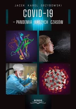 Okładka:COVID-19 Pandemia naszych czasów 