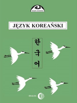 Okładka:Język koreański - Część I - Kurs podstawowy 