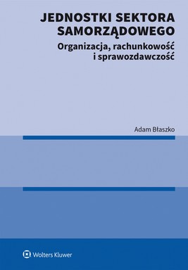 Okładka:Jednostki sektora samorządowego. Organizacja, rachunkowość i sprawozdawczość (pdf) 