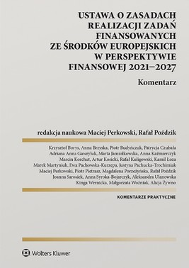 Okładka:Ustawa o zasadach realizacji zadań finansowanych ze środków europejskich w perspektywie finansowej 2021-27. Komentarz (pdf) 