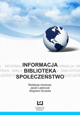 Okładka:Informacja, biblioteka, społeczeństwo. Z prac bibliologicznych kół naukowych w Polsce 
