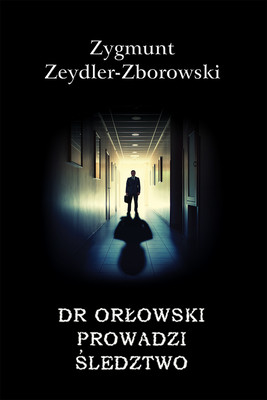 Okładka:Dr Orłowski prowadzi śledztwo 