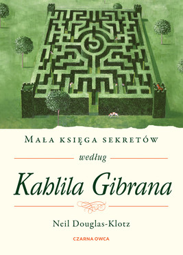 Okładka:Mała księga sekretów według Kahlila Gibrana 