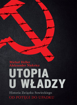 Okładka:Utopia u władzy Historia Związku Sowieckiego Tom 2 Od potęgi do upadku (1939-1991) 