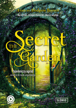 Okładka:The Secret Garden. Tajemniczy ogród w wersji do nauki angielskiego 