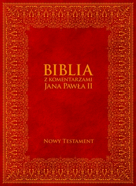 Okładka:Biblia z Komentarzami Jana Pawła II - Nowy Testament 