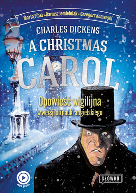 Okładka:A Christmas Carol. Opowieść Wigilijna w wersji do nauki angielskiego 