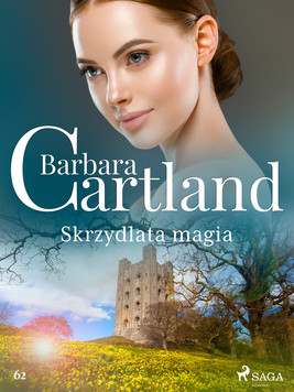 Okładka:Skrzydlata magia - Ponadczasowe historie miłosne Barbary Cartland 