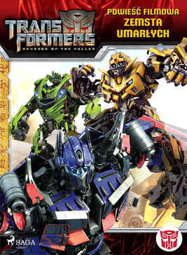 Okładka:Transformers 2 – Powieść filmowa – Zemsta upadłych 